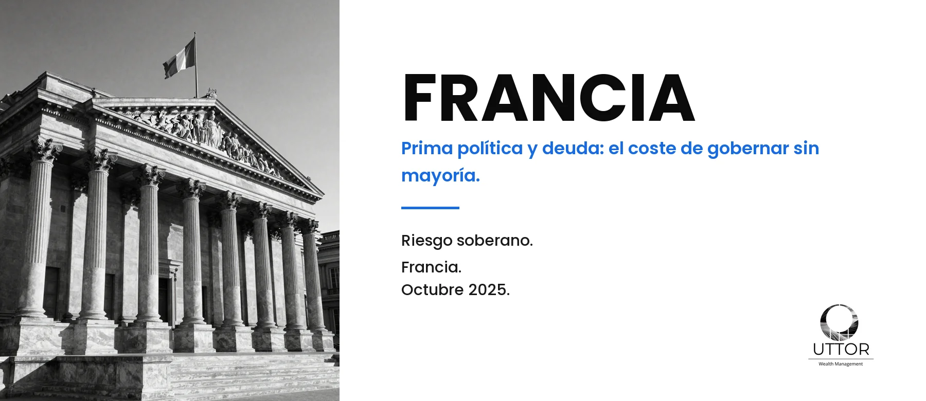 Análisis FRANCIA: prima política y deuda, el coste de gobernar sin mayoría